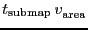 $\ensuremath{t_\ensuremath{\mathrm{submap}}}\,\ensuremath{v_\ensuremath{\mathrm{area}}^\ensuremath{\mathrm{}}}$