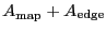 $\ensuremath{A_\ensuremath{\mathrm{map}}^\ensuremath{\mathrm{}}}+\ensuremath{A_\ensuremath{\mathrm{edge}}}$