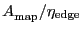 $\ensuremath{A_\ensuremath{\mathrm{map}}^\ensuremath{\mathrm{}}}/\ensuremath{\eta_\ensuremath{\mathrm{edge}}}$