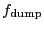 \ensuremath{f_\ensuremath{\mathrm{dump}}}