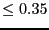 $\le 0.35$
