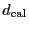 \ensuremath{d_\ensuremath{\mathrm{cal}}}