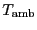 \ensuremath{T_\ensuremath{\mathrm{amb}}\ifthenelse{\equal{}{}}{}{^\ensuremath{\mathrm{}}}}