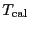 \ensuremath{T_\ensuremath{\mathrm{cal}}\ifthenelse{\equal{}{}}{}{^\ensuremath{\mathrm{}}}}