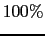 $100\%$