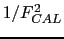 $1/F_{CAL}^2$