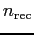$n_{\rm rec} $