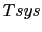 $Tsys$