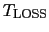 $T_{\rm LOSS}$