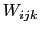 $W_{ijk}$