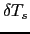 $\delta T_s$