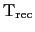 $\rm T_{rec}$